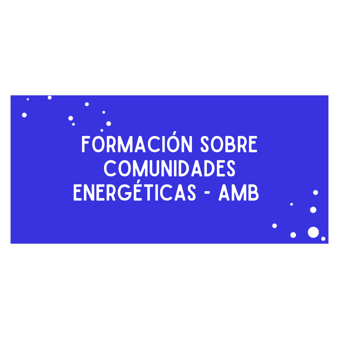 Formación sobre Comunidades Energéticas – AMB